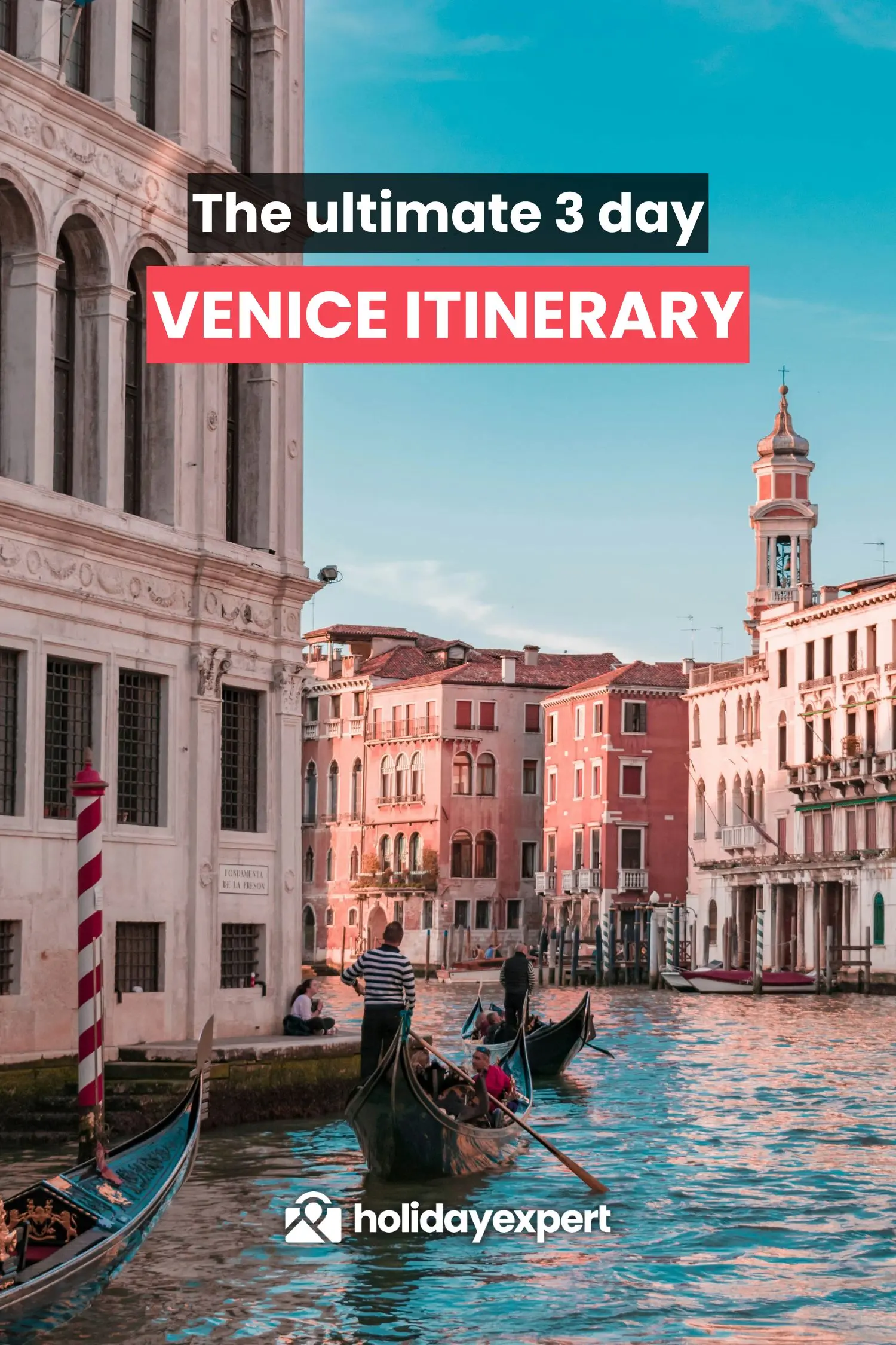 The ultimate 3 day Venice itinerary