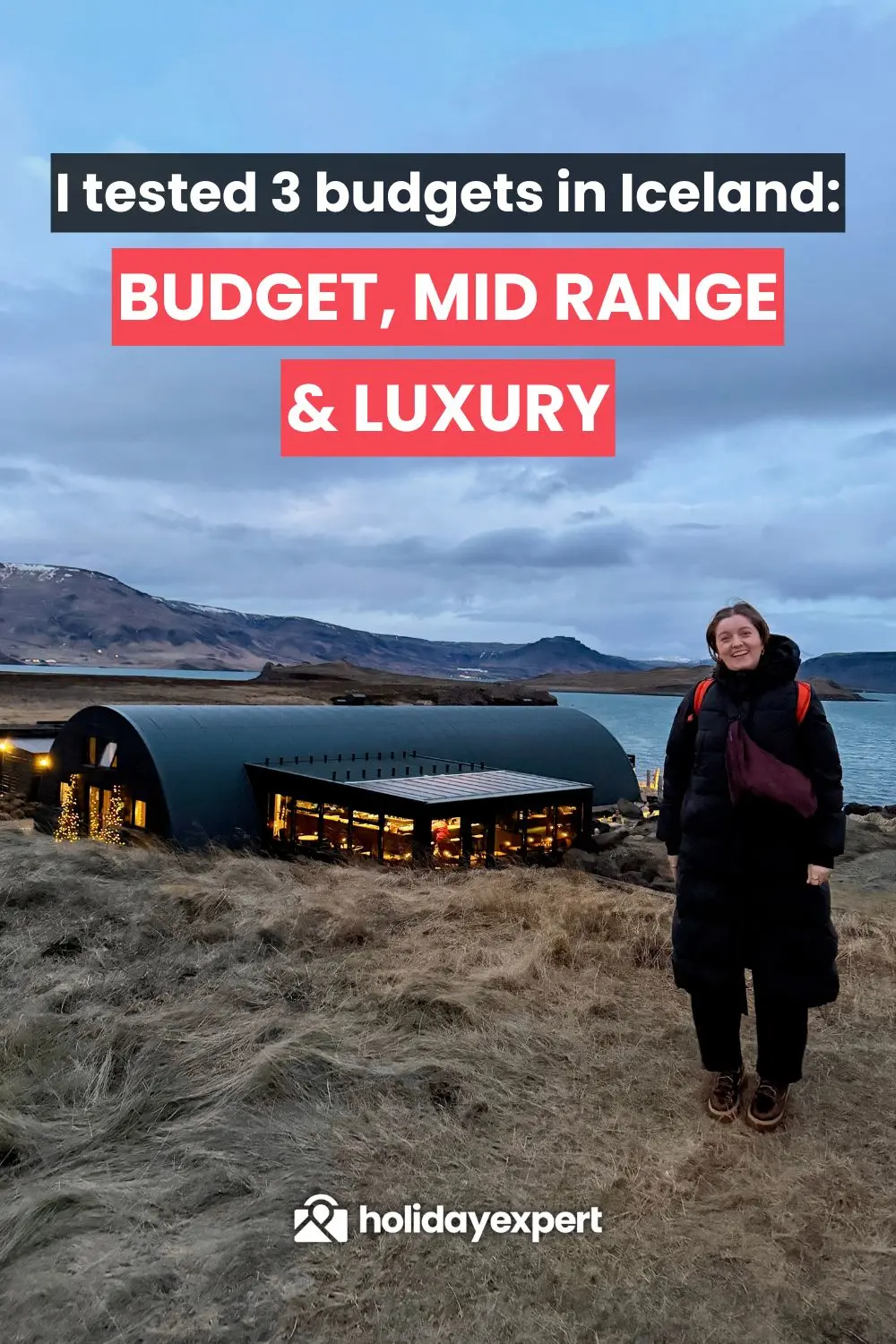 I tested three budgets in Iceland: budget, mid range and luxury